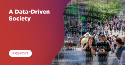 A bustling city street with people walking, overlaid with binary code, next to text reading A Data-Driven Society and a PROFINIT logo.