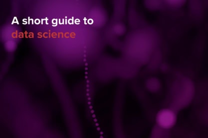 Purple background and the text A short guide to data science